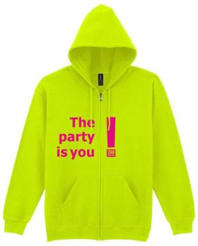 Full Zip Hooded Sweatshirt ° The party is you!